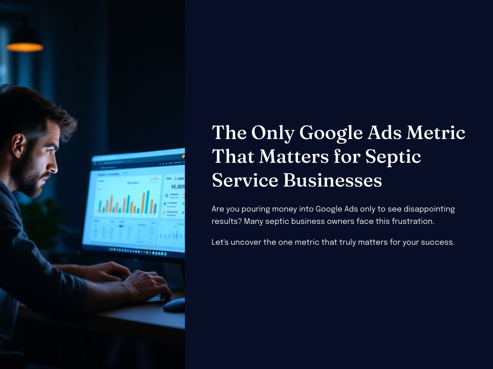 The Only Google Ads Metric That Matters for Septic Service Businesses