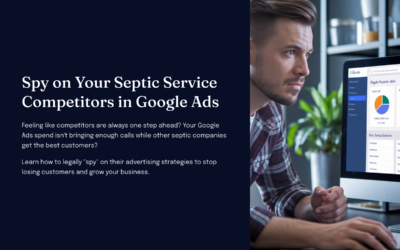 How to Spy on Your Septic Service Competitors in Google Ads (Data That Reveals Everything)